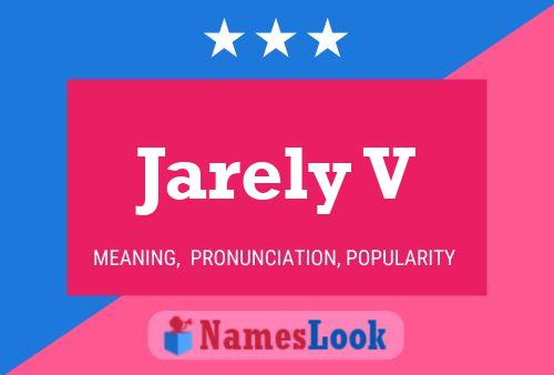 Jarely V Name Poster