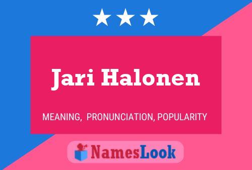 Jari Halonen Name Poster