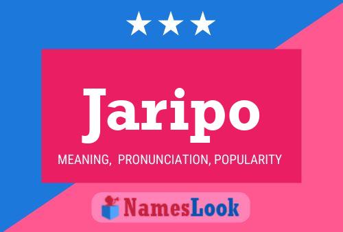 Jaripo Name Poster