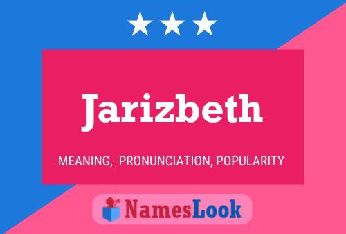 Jarizbeth Name Poster