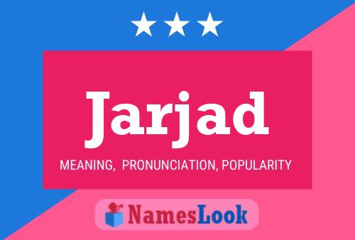 Jarjad Name Poster