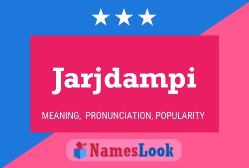 Jarjdampi Name Poster