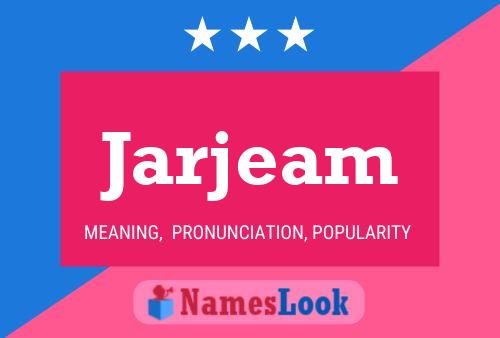 Jarjeam Name Poster