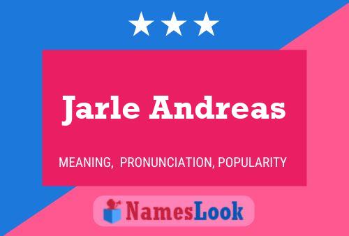 Jarle Andreas Name Poster