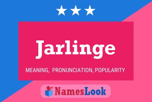 Jarlinge Name Poster