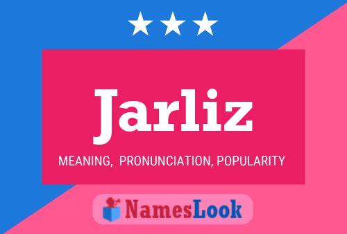 Jarliz Name Poster