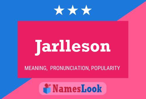 Jarlleson Name Poster