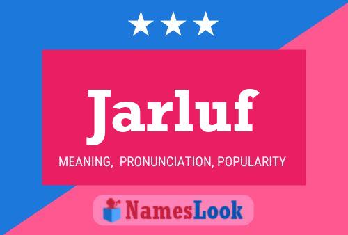 Jarluf Name Poster