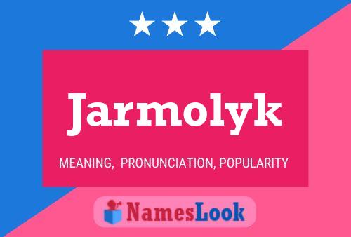 Jarmolyk Name Poster