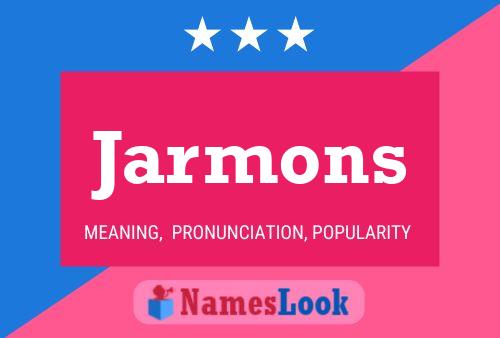 Jarmons Name Poster