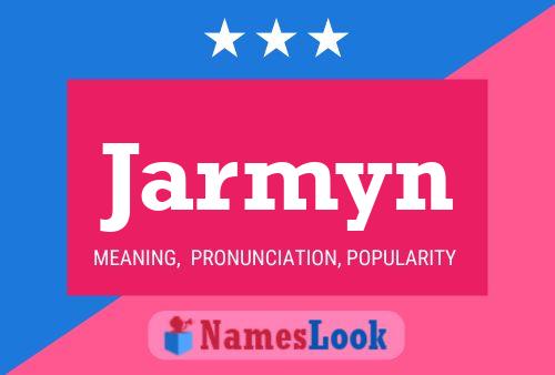 Jarmyn Name Poster