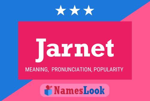 Jarnet Name Poster