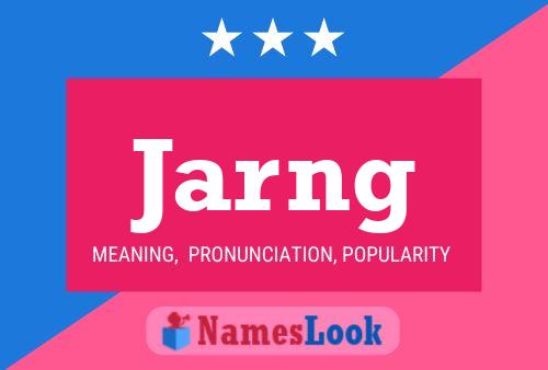 Jarng Name Poster