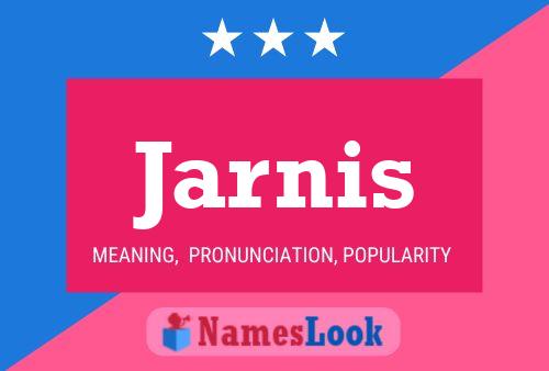 Jarnis Name Poster