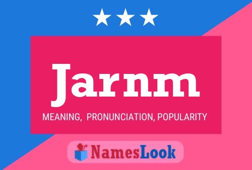 Jarnm Name Poster