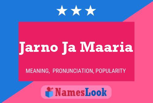 Jarno Ja Maaria Name Poster