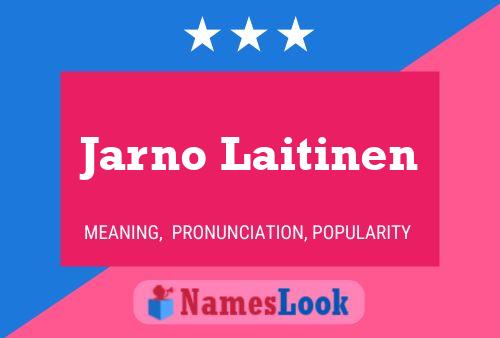 Jarno Laitinen Name Poster