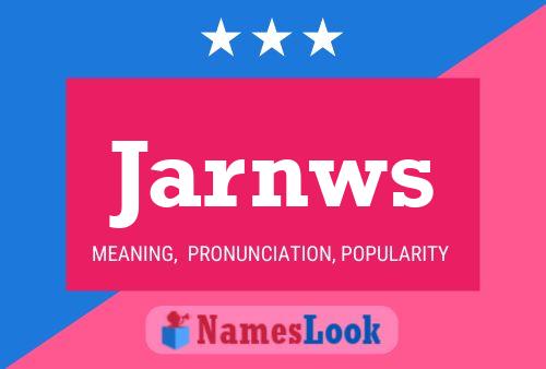 Jarnws Name Poster