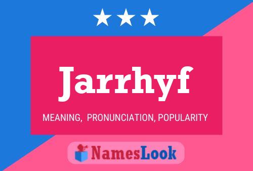 Jarrhyf Name Poster