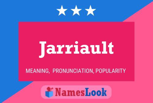 Jarriault Name Poster