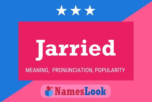 Jarried Name Poster