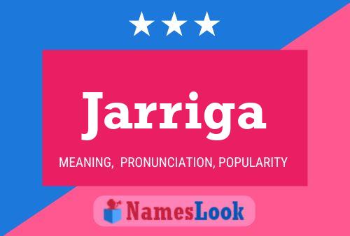 Jarriga Name Poster