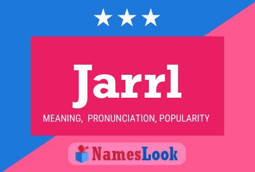 Jarrl Name Poster