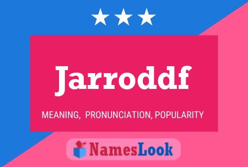 Jarroddf Name Poster