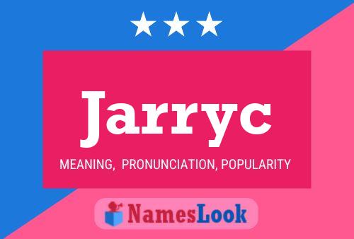 Jarryc Name Poster