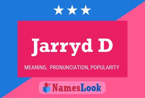 Jarryd D Name Poster