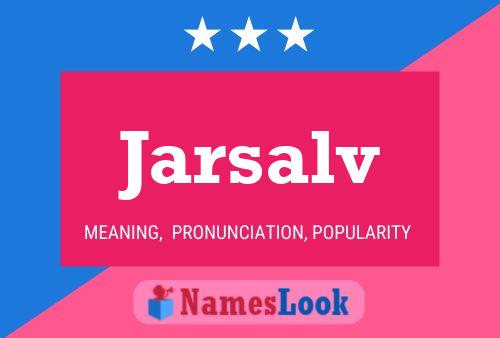 Jarsalv Name Poster