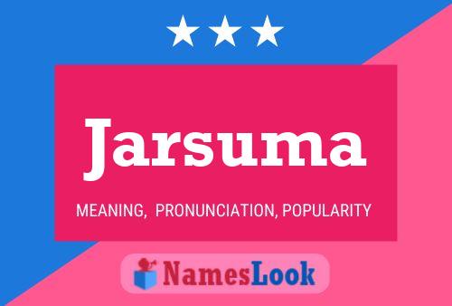 Jarsuma Name Poster