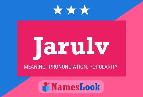 Jarulv Name Poster