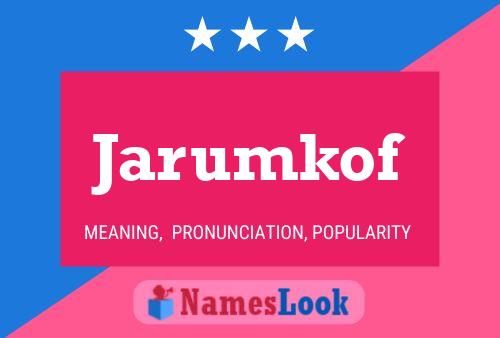 Jarumkof Name Poster