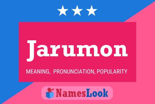 Jarumon Name Poster