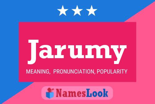 Jarumy Name Poster