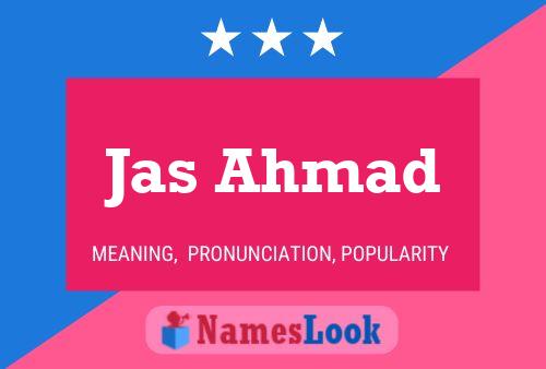 Jas Ahmad Name Poster