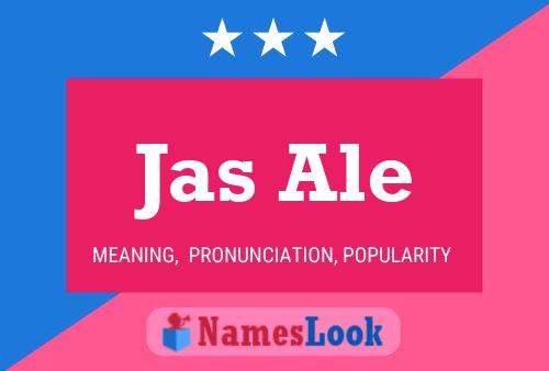 Jas Ale Name Poster