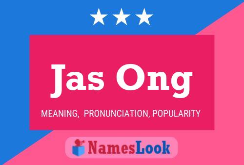 Jas Ong Name Poster