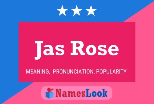 Jas Rose Name Poster