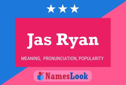 Jas Ryan Name Poster