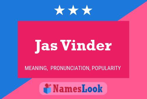 Jas Vinder Name Poster