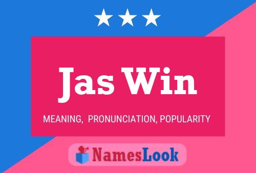 Jas Win Name Poster