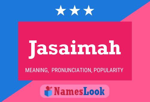 Jasaimah Name Poster