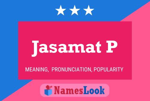 Jasamat P Name Poster