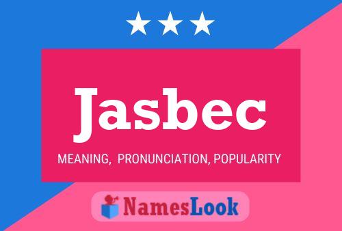 Jasbec Name Poster