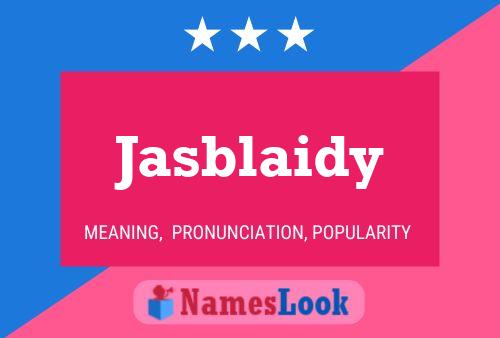 Jasblaidy Name Poster