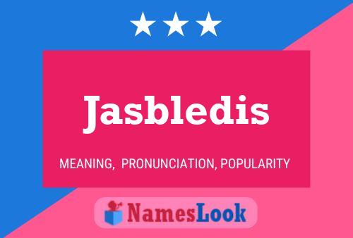 Jasbledis Name Poster