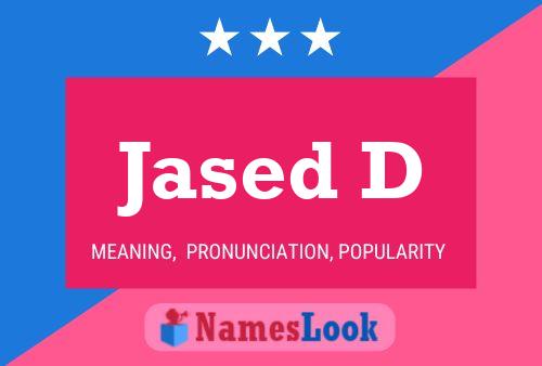 Jased D Name Poster