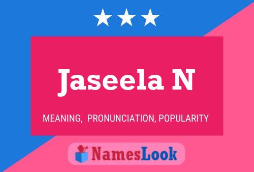 Jaseela N Name Poster